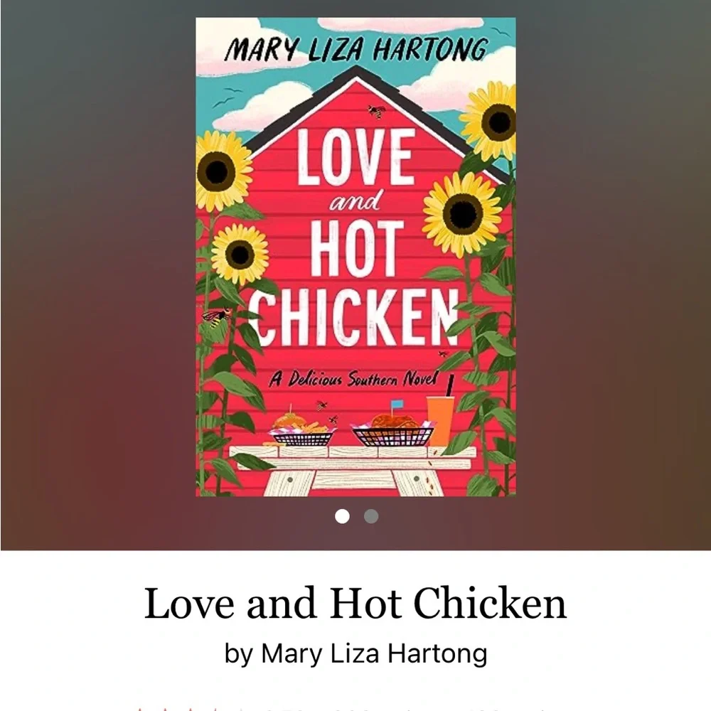 Love and Hot Chicken by Mary Liza Hartong Hardcover Book Romance